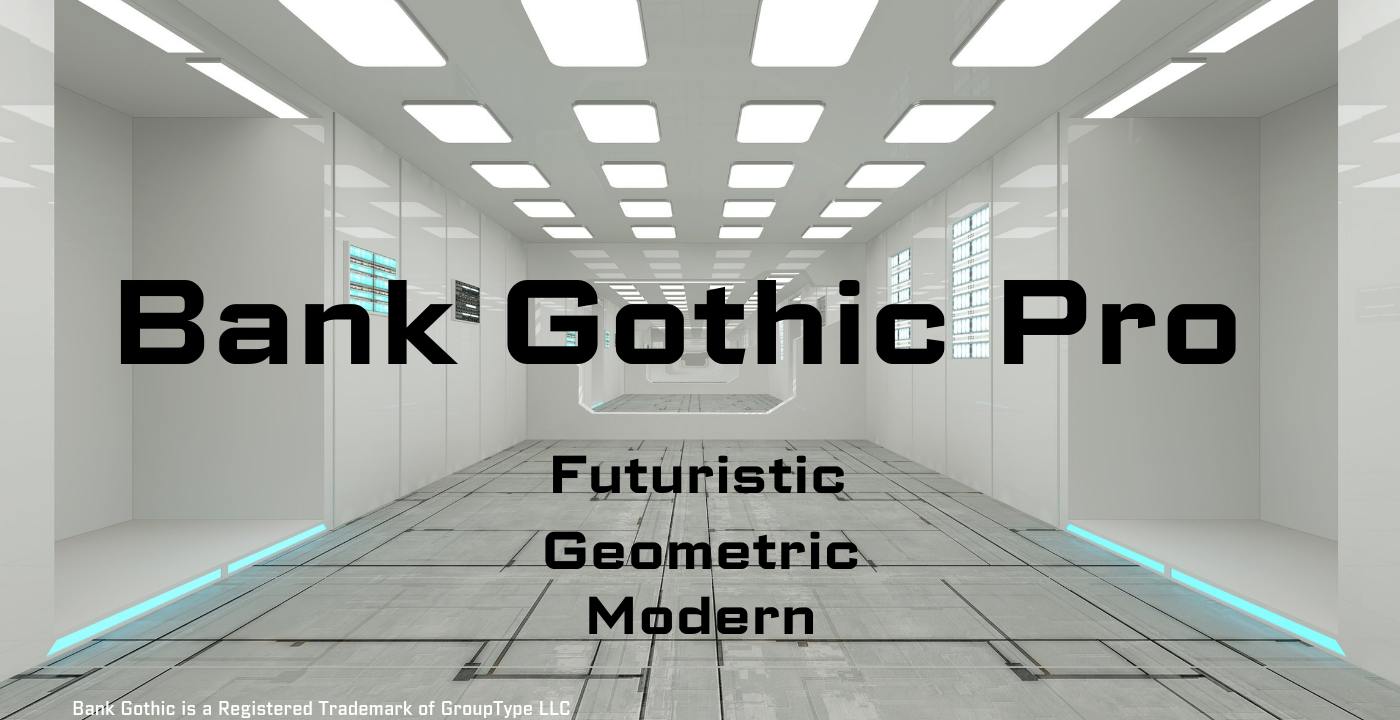 Bank Gothic