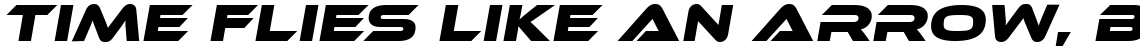 Ethnocentric Bold Italic (Personal License)